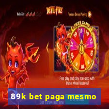 89k bet paga mesmo